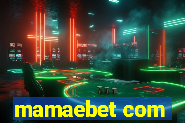 mamaebet com